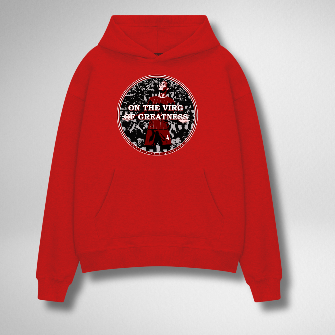ON THE VIRG OF GREATNESS HOODIE
