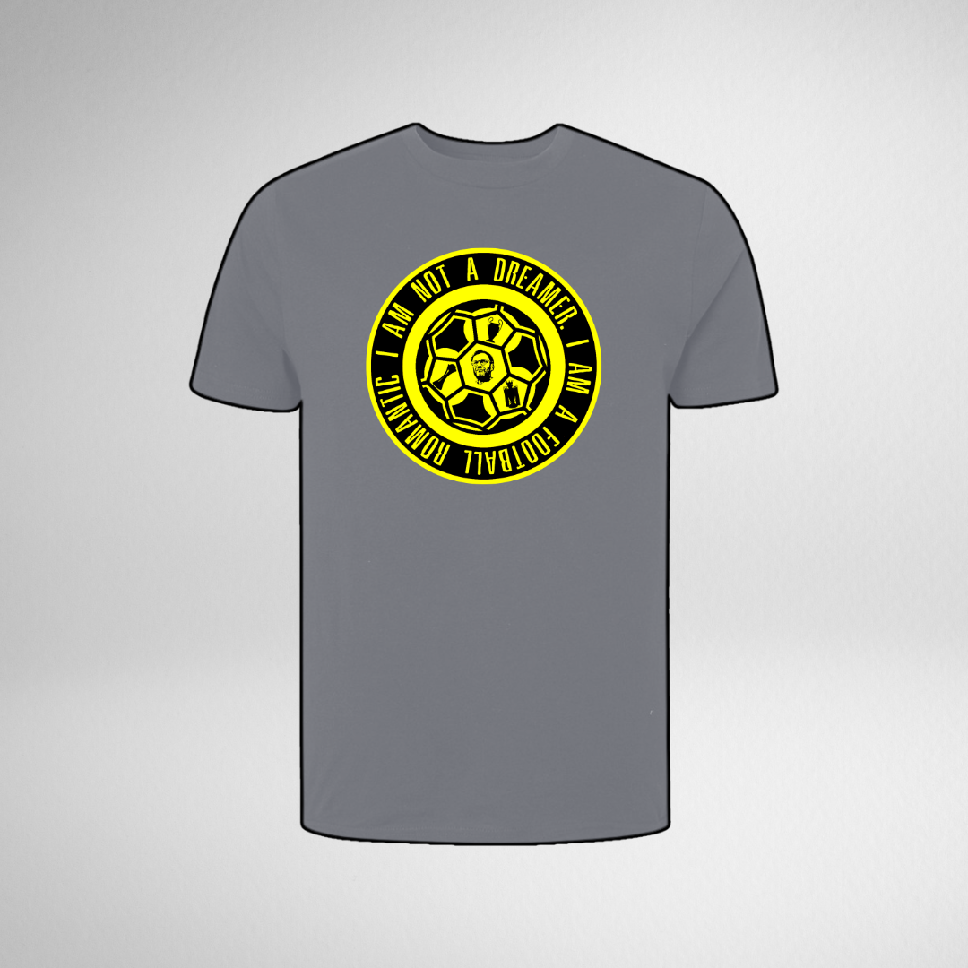 I AM NOT A DREAMER, I AM A FOOTBALL ROMANTIC TEE