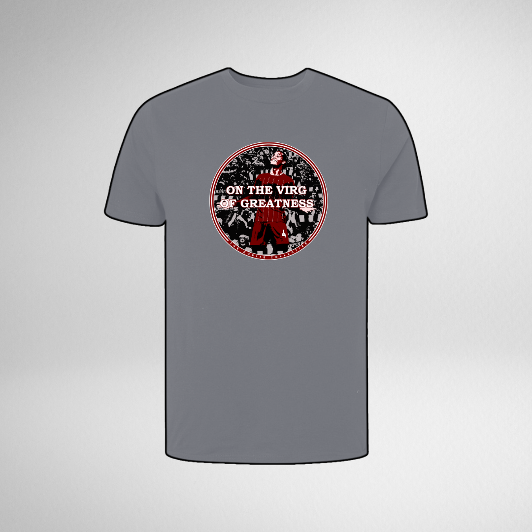 ON THE VIRG OF GREATNESS TEE