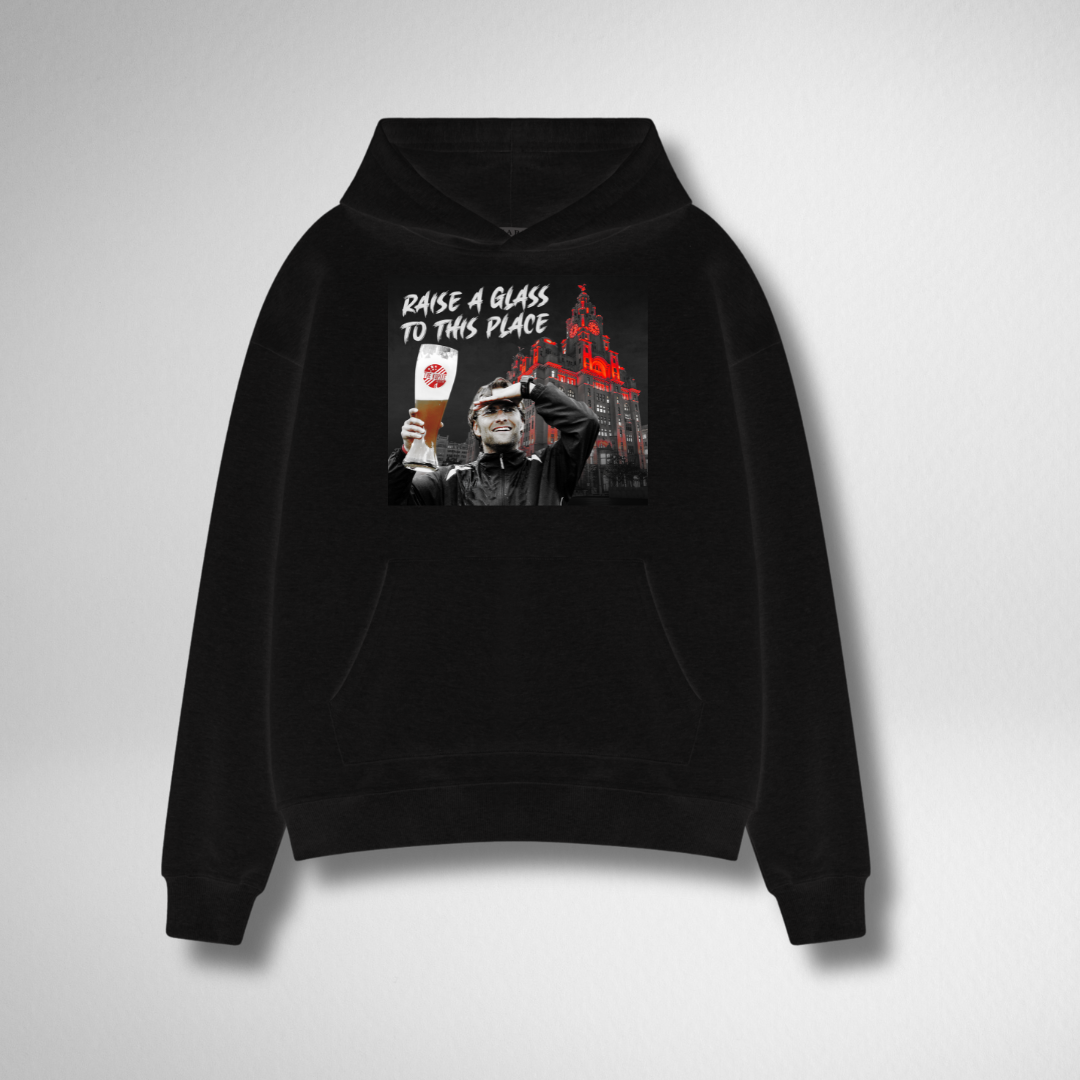 RAISE YOUR GLASS TO THIS PLACE HOODIE