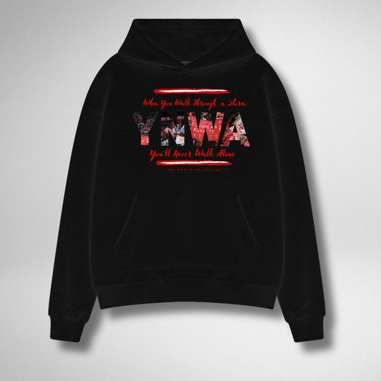 WHEN YOU WALK THROUGH A STORM HOODIE