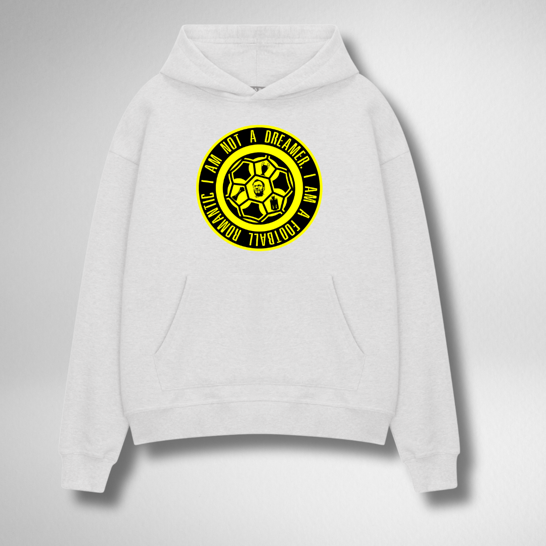 I AM NOT A DREAMER, I AM A FOOTBALL HOODIE