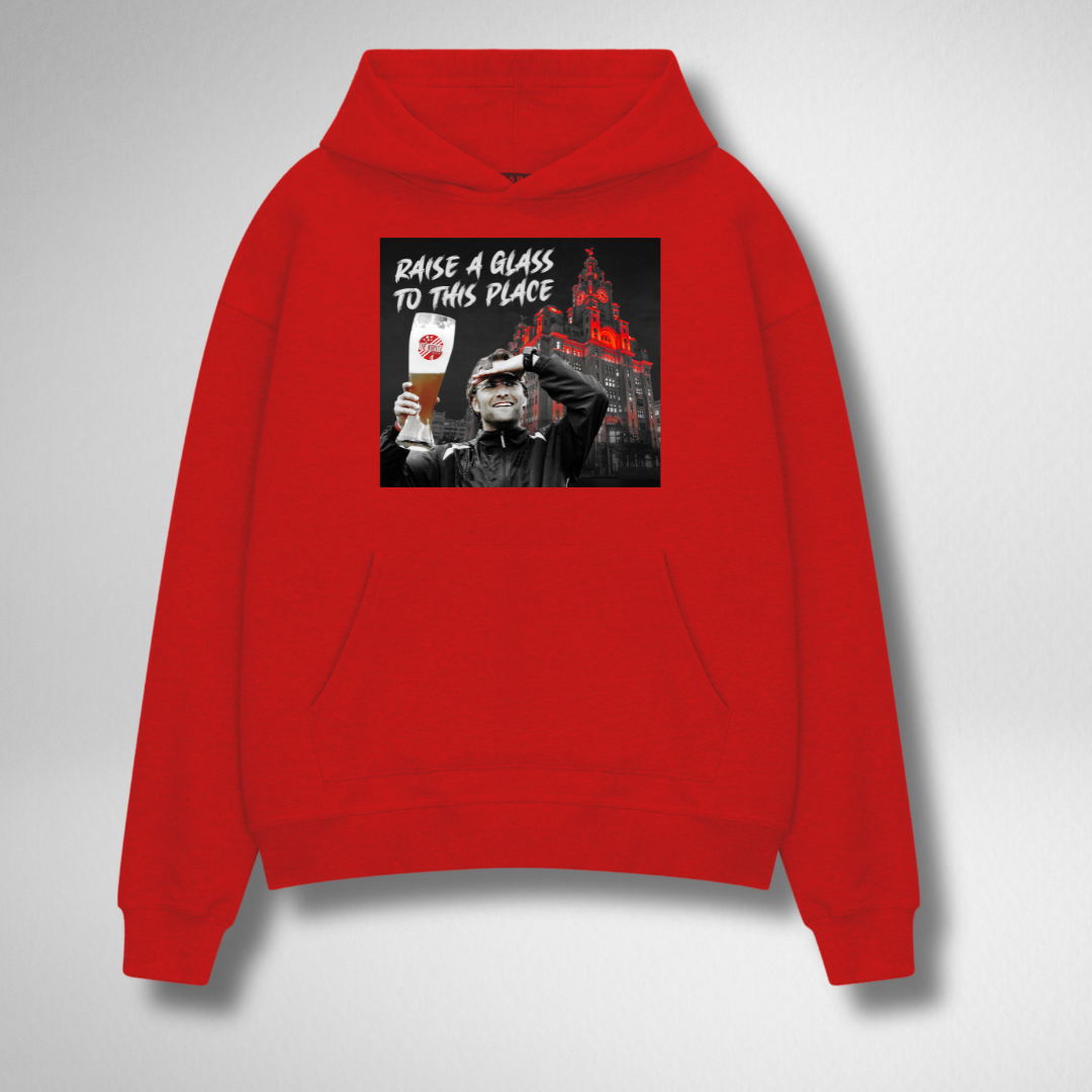 RAISE YOUR GLASS TO THIS PLACE HOODIE