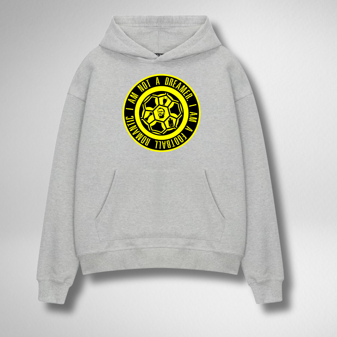 I AM NOT A DREAMER, I AM A FOOTBALL HOODIE