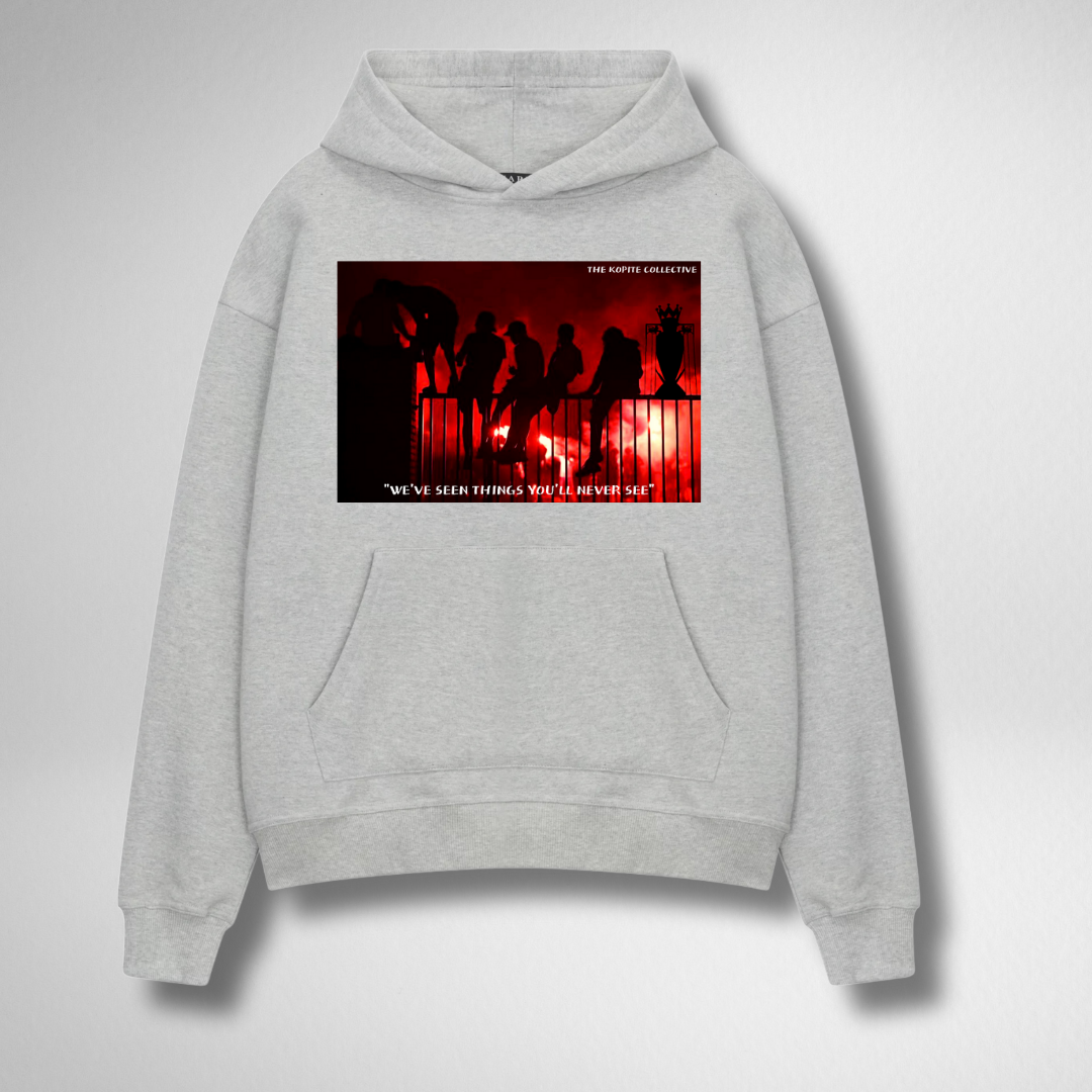 WE'VE SEEN THINGS YOU'VE NEVER SEEN HOODIE
