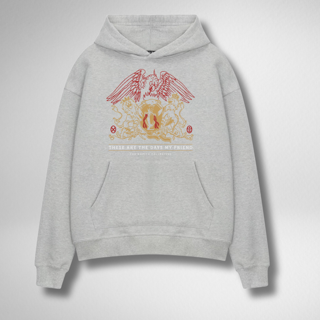 THESE ARE THE DAYS MY FRIEND HOODIE
