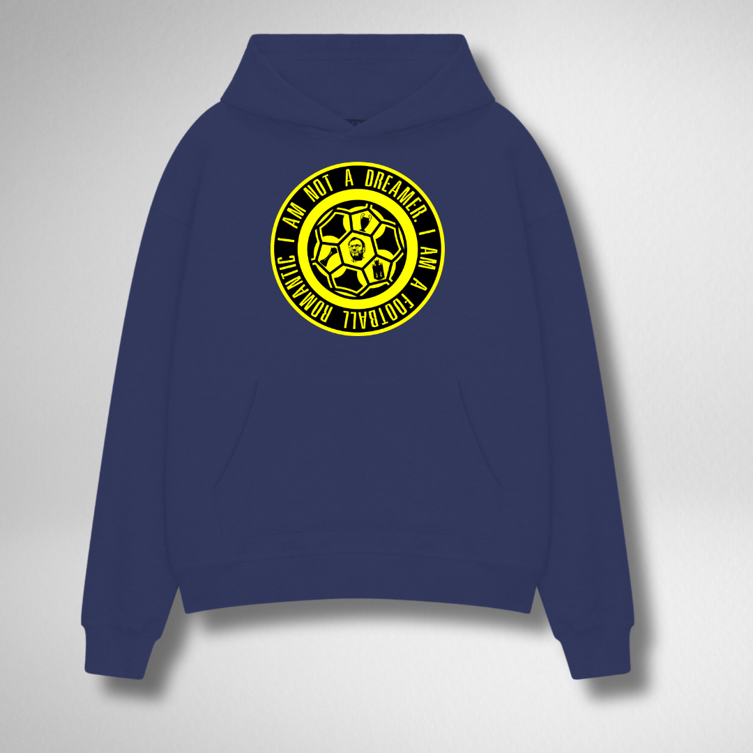 I AM NOT A DREAMER, I AM A FOOTBALL HOODIE