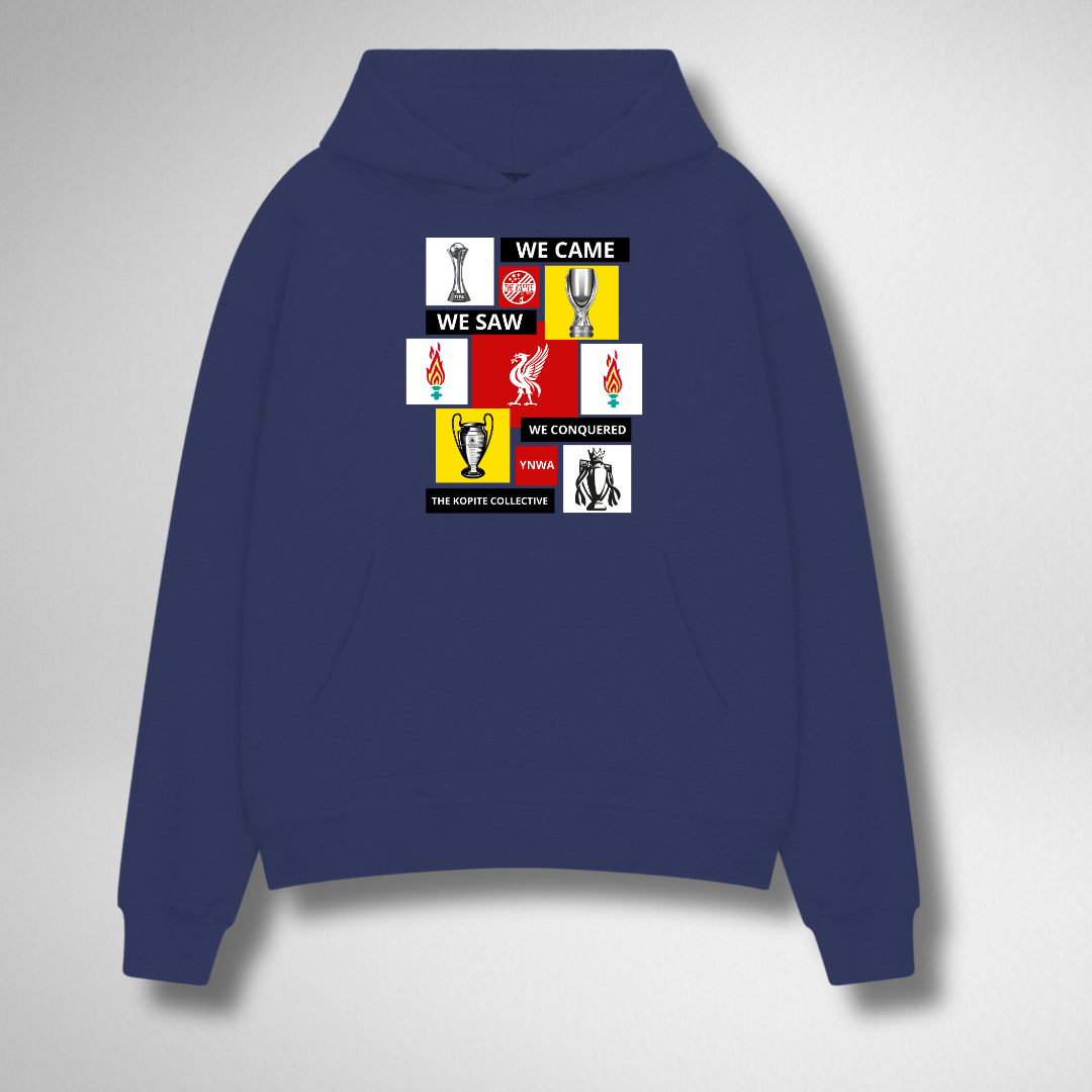 WE CAME WE SAW WE CONQUERED HOODIE