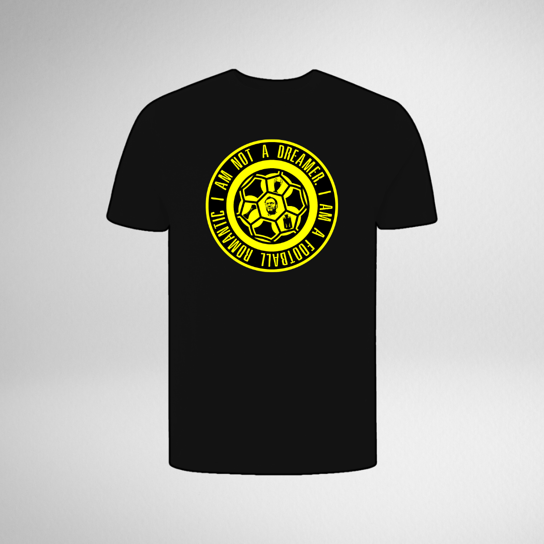 I AM NOT A DREAMER, I AM A FOOTBALL ROMANTIC TEE