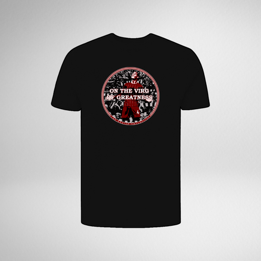 ON THE VIRG OF GREATNESS TEE